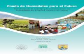 Fondo de Humedales para el Futuro - ramsar.org · de los objetivos de la Convención en la región de América Latina y el Caribe. Para este propósito se realizó una revisión de