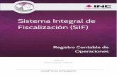 Sistema Integral de Fiscalización (SIF) - Instituto …portalanterior.ine.mx/archivos2/tutoriales/sistemas/Ap... · 2017-04-19 · Unidad Técnica de Fiscalización ... Sistema Integral