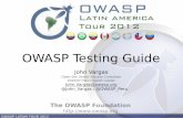 OWASP Testing Guide · OWASP LATAM TOUR 2012 4 Guía de Pruebas de OWASP La intención es que puedan poner en práctica esta guía en sus propias organizaciones. Qué es?