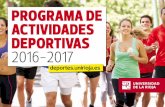Programa de actividades dePortivas 2016-2017deportes.unirioja.es/wp-content/uploads/2016/09/web.pdf · En el Programa de Actividades Deportivas de la Universidad de La Rioja para