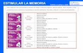 ESTIMULAR LA MEMORIA - Familia y Cole - Portal … · • Reproducción de dibujos de memoria • Memoria visual de figuras, números y palabra ESTIMULAR LA MEMORIA 11,95 Euros IVA