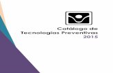 Catálogo de Tecnologías Preventivas 2015 · enseñanza-aprendizaje, dado que favorecen la relación de contenidos o saberes culturales ... La prevención de adicciones en términos