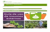 Guía de uso de insumos externos - biolatina.com 2017-02 Guia Uso Insumos... · de un profesional agrícola o la empresa de venta de agroquímicos que indica que son 100% orgánicos.