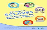 alIMEnTOS SEGuROS · Manual laS 5 ClaVES PaRa ManTEnER lOS alIMEnTOS SEGuROS Unidad de Salud Pública Veterinaria de OPS Instituto de Nutrición de Centro América y Panamá