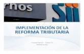 IMPLEMENTACIÓN DE LA REFORMA TRIBUTARIAapp.sofofa.cl/BIBLIOTECA_Archivos/Eventos/2016/11/16_FernandoBarr... · Introducir nuevos y más eficientes mecanismos de incentivo al ahorroeinversión.