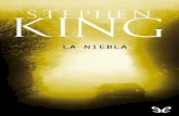 Libro proporcionado por el equipodescargar.lelibros.online/Stephen King/La niebla (412)/La... · 2016-06-24 · Descargar Libros Gratis, Libros PDF, ... siempre había querido que