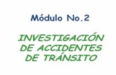 Módulo No.2 INVESTIGACIÓN DE ACCIDENTES DE …transito.worldtrainingcolombia.com/pdf/MODULO 2 INVESTIGACION DE... · En este tipo de accidente las llantas de un vehículo dejan