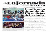 P Confirman despido de 176 policías del estado - …lajornada.digital/uploads/2017/06/7876.pdf · López Obrador ha salido airoso como candidato presiden-cial, convertido siempre