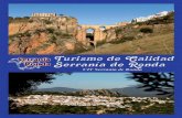 Turismo de Calidad Serranía de Ronda Turismo de Calidad Serranía de... · de la Pileta en Benaoján, el teatro y la ciudad romana de Acinipo, los castillos árabes de Benadalid
