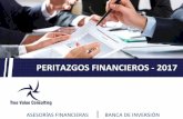 PERITAZGOS FINANCIEROS - 2017 - …truevalueconsulting.net/uploads/3/6/6/0/3660552/true_value... · CONCESION CARRETERAS ... EXPERIENCIA EN INFRAESTRUCTURA VIAL Modelo Financiero
