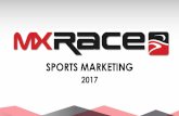 Presentación de PowerPoint - MX Race Race 2017.pdf · MISIÓN: • Generar experiencias como la mejor opción de eventos deportivos, producción, activaciones y estrategias sports