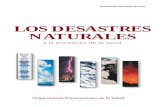 Publicación Científica No. 575 L LOS DESASTRES NATURALES · con posterioridad a los desastres naturales (Publicación Científica No. 407) editada en 1981, pero es un libro totalmente