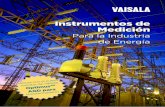 Instrumentos de Medición - Vaisala - a global leader … · 2017-10-05 · de Potencia MEDICION Monitoreo en línea de hidrógeno y humedad en transformadores de potencia maximiza