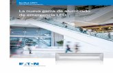 La nueva gama de alumbrado de emergencia LED Led - Brochur… · Función de autotest en cumplimiento total con la norma EN50172 ... soluciones de eficiencia energética que ayudan