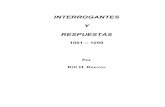 INTERROGANTES Y RESPUESTAS - …billhreeves.com/Interrogantes/I y R 1001-1050.pdf · ... es una continuación de la serie INTERROGANTES Y RESPUESTAS ... PREGUNTAS SOFISTICADAS DEL
