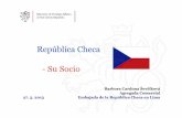 República Checa -Su Socio - mzv.cz · Comercio Bilateral con Perú Principales productos de importación •café, frutas frescas y deshidratadas, alimentos para animales, pescado