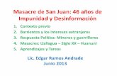 Masacre de San Juna: Impunidad y desinformaciónxa.yimg.com/kq/groups/12221509/593582267/name/Masacre+de+San… · Masacre de San Juan: 46 años de Impunidad y Desinformación 1.