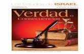Los Estudios de ISRAEL - bridgesforpeace.com · El pueblo judío ha identificado a 613 mandamientos en la ... que no tienen que guardar las leyes de la Tor ... hablaba del Tanaj (el