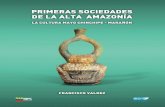 Primeras sociedades de la alta Amazonia : la cultura …horizon.documentation.ird.fr/exl-doc/pleins_textes/divers17-07/... · Dra. Marianela Navas ... El presente libro tratará entonces