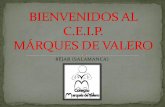 BIENVENIDOS AL C.E.I.P. MÁRQUES DE VALEROceipmarquesdevalero.centros.educa.jcyl.es/sitio/upload/BIENVENIDOS... · -Actividades dentro de la biblioteca enfocadas a la formación de