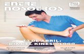 13 DE ABRIL: DÍA DEL KINESIÓLOGO · 2017-05-04 · 6 ENTRENOSOTROS Cuando duele alguna parte del cuer-po, ya sea por un esfuerzo muscular, una caída o una contractura, todas las