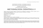 Metodología Científica 5 - biologia.iztacala.unam.mxbiologia.iztacala.unam.mx/anterior/a_a/metodologia_cientifica_5.pdf · Pizarrón, diapositivas, proyector de diapositivas y/o
