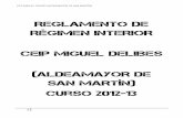 REGLAMENTO DE RÉGIMEN INTERIOR ceip miguel …ceip-migueldelibes.centros.educa.jcyl.es/sitio/upload/RRI_2012... · -Contabilidad: 1 libro Diario, 1 Libro de Cuenta de Gestión,1