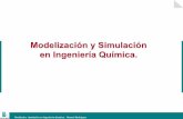 Modelización y Simulación en Ingeniería Química.€¦ · Modelado y simulación en Ingeniería Química. Manuel Rodríguez 3 Tema 1: Introducción a la modelización y simulación