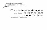Epistemología de las ciencias sociales · Epistemología de las ciencias sociales ... GRUPO DE AUTORES GUILLERMO BRIONES MÓDULO 1EPISTEMOLOG˝A DE LAS CIENCIAS SOCIALES