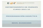 PROG NA FRANCES 1516 - Siweb: Acceso Panel Webacceso.siweb.es/content/779300/programaciones/frances/PROG_NA... · Programación+didáctica+Nivel+Avanzado+Francés! Curso+2015>16!