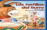 Las tortillas del burro - arbordalepublishing.com · El día de hoy, algunas personas todavía hacen tortillas como en el principio, muy semejante a como los Indios Mexicanos alguna