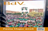 Festa Major 2016 - bdv.cat · Funerària Montserrat Truyols SA 93 580 97 10 Tanatori 93 719 27 78 ... l’alçada del carrer Josep Armengol. Amb aquest tancament, els vehicles que