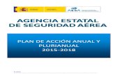 Plan de Acción Anual y Plurianual 2015-2018 · aumentar nuestra plantilla con el fin de reforzar la seguridad aérea. ... Operacional (PESO) y la aprobación del Plan de Acción