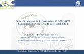 Redes Temáticas de Investigación del CONACYT … · Capacidades 17 EJEMPLOS DE PROGRAMAS EDUCATIVOS • • Bioinformática • Administración de Recursos Marinos • Biología