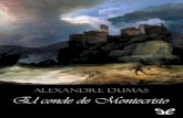 Libro proporcionado por el equipo - …descargar.lelibros.online/Alexandre Dumas/El Conde de Montecristo... · El conde de Montecristo (Le comte de Montecristo) es una novela de aventuras