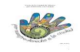 Estructura de la Carta de la Ciudad de México por el ... · nivel internacional, la Carta Europea de Salvaguarda de los Derechos Humanos en la Ciudad (2000), firmada hasta ahora