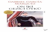 ON İKİ GEZİCİ ÖYKÜ - canyayinlari.com · Doce cuentos peregrinos,GabrielGarcíaMárquez ©1992,GabrielGarcíaMárquez ©1993,CanSanatYayınlarıLtd.Şti.   ...