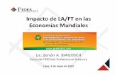 Impacto de LA/FT en las Economías Mundiales · El impacto del LA y FT en las economías mundiales y la decisión del GAFI de incluir a la evasión impositiva. • Principales consecuencias
