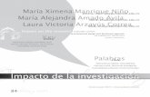 maria-amado@unipiloto.edu.co Laura Victoria Arzayús … · Laura Victoria María Alejandra María Ximena Impacto de la investigación Impacto de la investigación ... (LÓPEZ, 2008,