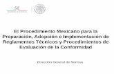 El Procedimiento Mexicano para la Preparación, … · •Poner las reglas del juego para apoyar a ... • Turismo • Información ... mandatos de la Organización Mundial del Comercio