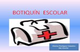 BOTIQUÍN ESCOLAR - edu.xunta.gal · • Manual de Primeros Auxilios y láminas explicativas con maniobras de reanimación cardiopulmonar y posiciones de seguridad para accidentados