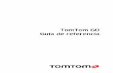 TomTom GO Guía de referenciadownload.tomtom.com/open/manuals/new_GO/refman/TomTom-US-R… · Cambiar el orden de los botones del menú principal ..... 27 Traffic 28 Acerca de TomTom
