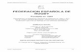 FEDERACION ESPAÑOLA DE RUGBY FER/DatosFER13-14.pdf · D. José Manuel MORENO GONZÁLEZ (hasta diciembre 2013) D. Enrique ROLDÁN FERNÁNDEZ Vocal 1º: D. Ignacio GONZÁLEZ DÁVILA