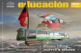 Cómo Chile volvió a clases - Comunidad Escolar · cumplió, y el 26 de abril todos los escolares chilenos tenían un lugar para asistir a clases. Con la cobertura al 100 %, se impuso
