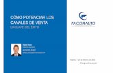 CÓMO POTENCIAR LOS CANALES DE VENTA - …faconauto.com/congreso2018/wp-content/uploads/2017/10/Potenciar...punto de partida en el proceso de compra. 20% ... 40% - Identificación