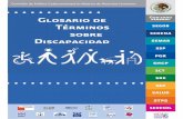 glosario terminos discapacidad - Gobierno | gob.mx · Combinación de elementos constructivos y operativos que permiten a cualquier per-sona con discapacidad, entrar, desplazarse,