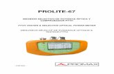 PROLITE-67 - promaxelectronics.com · cualquier instalación de acuerdo a la nueva normativa ICT. ... poder realizar las mediciones comunes en las instalaciones de fibra ... VISUAL