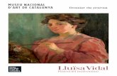 Dossier de prensa - museunacional.cat · a la pintora Lluïsa Vidal (1876-1918), miembro del grupo más joven de los artistas modernistas catalanes y una de las pocas mujeres …