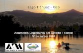 Lago Tláhuac Xico - aldf.gob.mx · grietas y el constante hundimiento del terreno; fenómenos que a su vez traen aparejado desniveles del terreno, inundaciones, daños a la propiedad,