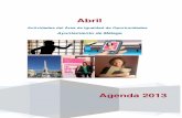 Agenda Abril 2013 - esp.andalucia.com · 11.15 horas Mesa Redonda 12.30 horas Entrega de Biznagas ... Podrán tomar parte en esta prueba todas aquellas mujeres mayores de 12 años